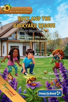 Buzz and the Backyard Rescue by Kann, Diane