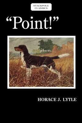 Point! by Lytle, Horace J.