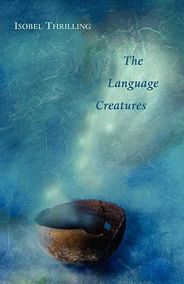 The Language Creatures by Thrilling, Isobel