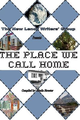 The Place We Call Home by Brown, R. Patrick