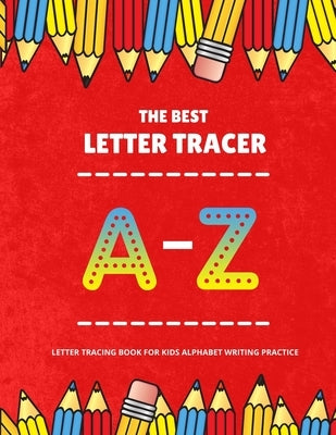 The Best Letter Tracing Alphabet Book For Kids: Uppercase and lowercase trainable letters by Daddy, Amzn