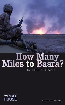 How Many Miles to Basra? by Teevan, Colin