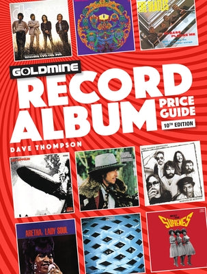 Goldmine Record Album Price Guide by Thompson, Dave