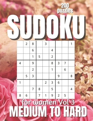 Sudoku For Women Medium to Hard: Large Print Sudoku Puzzles for Adults and Seniors with Solutions Vol 3 by Design, This