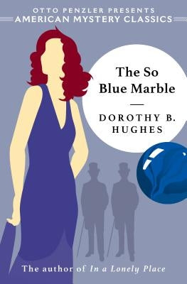 The So Blue Marble by Hughes, Dorothy B.