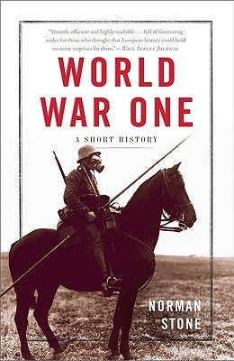 World War One: A Short History by Stone, Norman