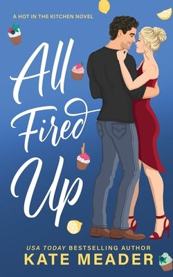 All Fired Up by Meader, Kate
