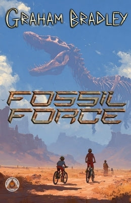 Fossil Force by Bradley, Graham