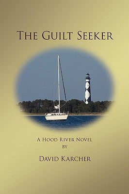 The Guilt Seeker by Karcher, David