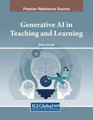Generative AI in Teaching and Learning by Hai-Jew, Shalin