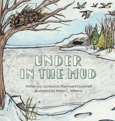 Under in the Mud by Raymond-Duvernell, Laureanna