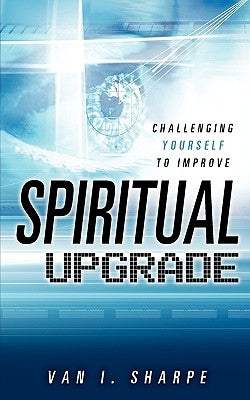 Spiritual Upgrade by Sharpe, Van I.
