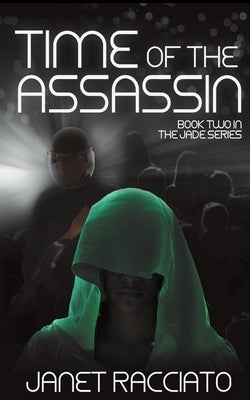 Time of the Assassin by Racciato, Janet