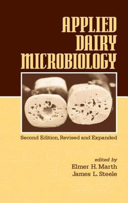 Applied Dairy Microbiology by Marth, Elmer H.