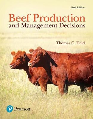 Beef Production and Management Decisions by Field, Thomas
