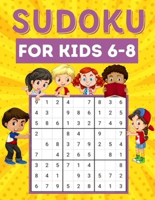 Sudoku for kids 6-8: 200 Sudoku puzzles for kids ages 6-8 with instructions and answers - Large size by Mélo, Méli