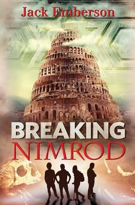 Breaking Nimrod by Emberson, Jack