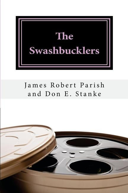 The Swashbucklers by Stanke, Don E.