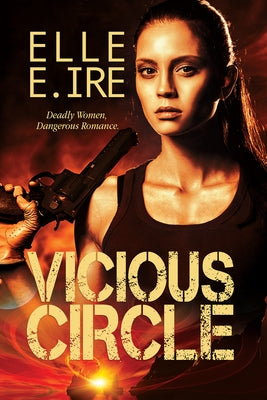 Vicious Circle by Ire, Elle E.