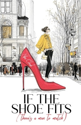 If the Shoe Fits (There's a Man to Match) by Clark, Nic