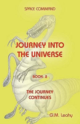 Space Command Journey Into the Universe Book -2 by Leahy, G. M.