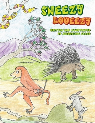 Sneezy Loueezy by Eller, Jacqueline
