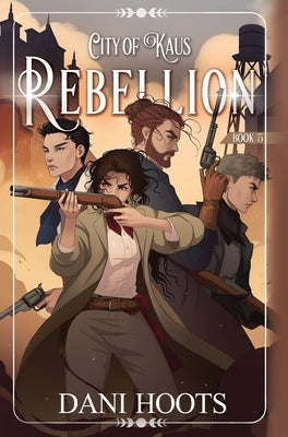 Rebellion by Hoots, Dani