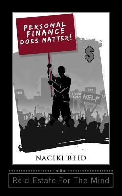 Personal Finance Does Matter by Reid, Naciki O.