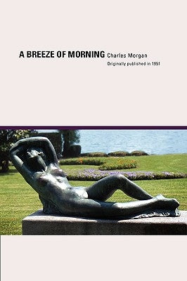 A Breeze of Morning by Morgan, Charles