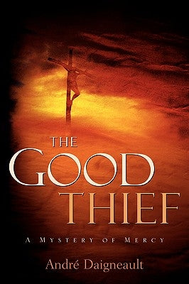 The Good Thief by Daigneault, André