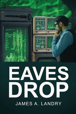 Eaves Drop by Landry, James A.