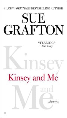 Kinsey and Me: Stories by Grafton, Sue