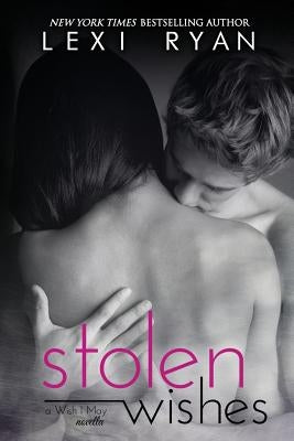 Stolen Wishes by Ryan, Lexi