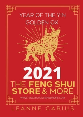 2021: The Year of the Yin Golden Ox by Carius, Leanne