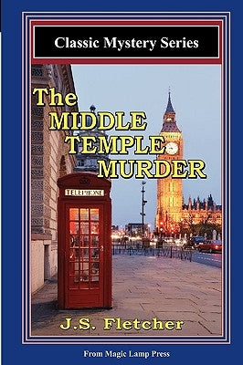 The Middle Temple Murder: A Magic Lamp Classic Mystery by Fletcher, J. S.