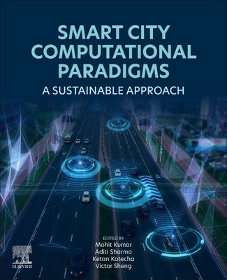 Smart City Computational Paradigms: A Sustainable Approach by Kumar, Mohit