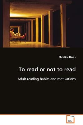 To read or not to read by Hardy, Christine