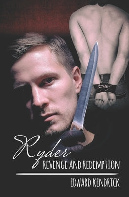 Ryder: Revenge and Redemption by Kendrick, Edward