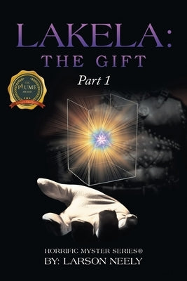 Lakela: The Gift by Neely, Larson