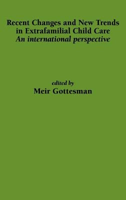 Recent Changes and New Trends in Extrafamilial by Gottesman, M.