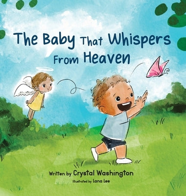 The Baby That Whispers From Heaven by Washington, Crystal