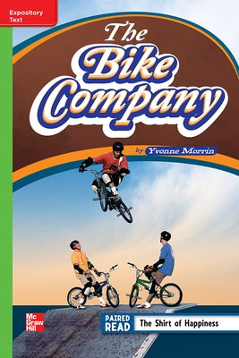 Reading Wonders Leveled Reader the Bike Company: Beyond Unit 6 Week 4 Grade 4 by McGraw Hill