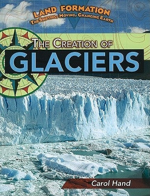 The Creation of Glaciers by Hand, Carol