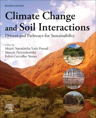Climate Change and Soil Interactions: Drivers and Pathways for Sustainability by Pietrzykowski, Marcin