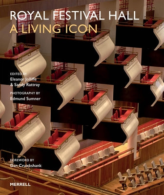 Royal Festival Hall: A Living Icon by Rattray, Sandy