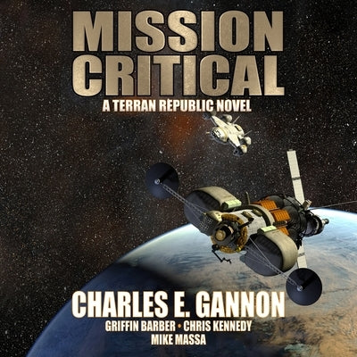 Mission Critical by Gannon, Charles E.