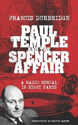 Paul Temple and the Spencer Affair by Barnes, Melvyn