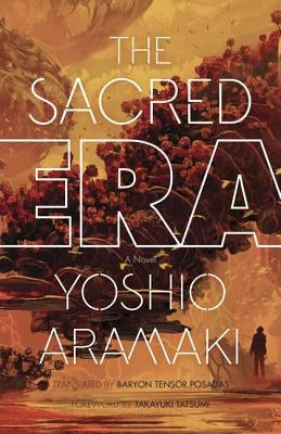 The Sacred Era by Aramaki, Yoshio
