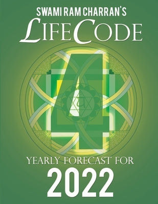 Lifecode #4 Yearly Forecast for 2022 Rudra (Color Edition) by Ram Charran, Swami
