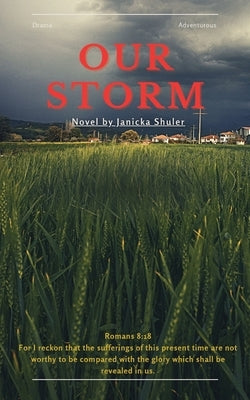 Our Storm by Shuler, Janicka